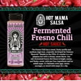 thumbnail image 2 of Hot Mama Salsa Fermented Fresno Chili – A Chili Hot Sauce with Natural Ingredient Rich in Antioxidants, Low Calorie, No Preservatives, Additives, or GMOs – Perfect for Tacos, Eggs, and More – 9 fl oz, 2 of 6