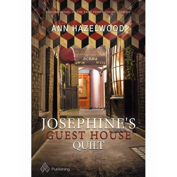 East Perry County Josephine's Guest House Quilt - Print-On-Demand Edition: East Perry County Series Book 2 of 5, (Paperback)