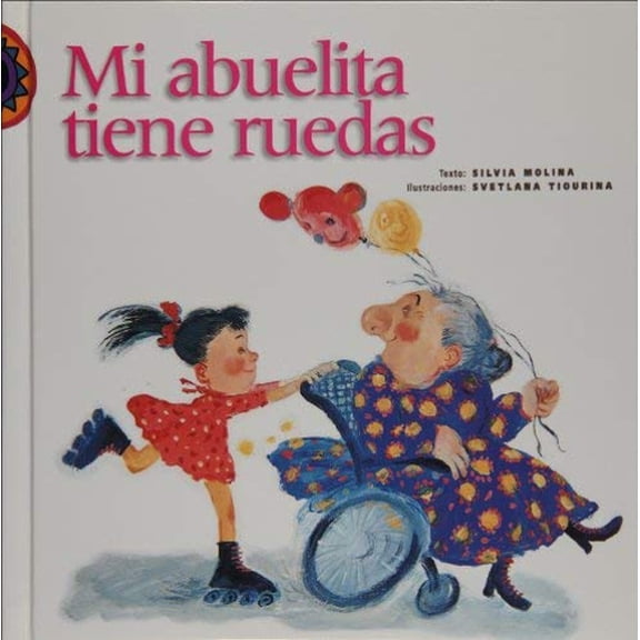 Pre-Owned Mi Abuelita Tiene Ruedas (Hardcover) 9789684940932