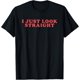 thumbnail image 1 of I Just Look Straight LGBTQ Gay Pride - Camiseta transgénero, 1 of 2