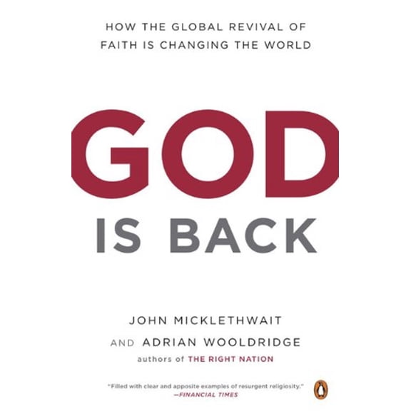 Pre-Owned God Is Back: How the Global Revival of Faith Is Changing the World (Paperback) 0143116835 9780143116837