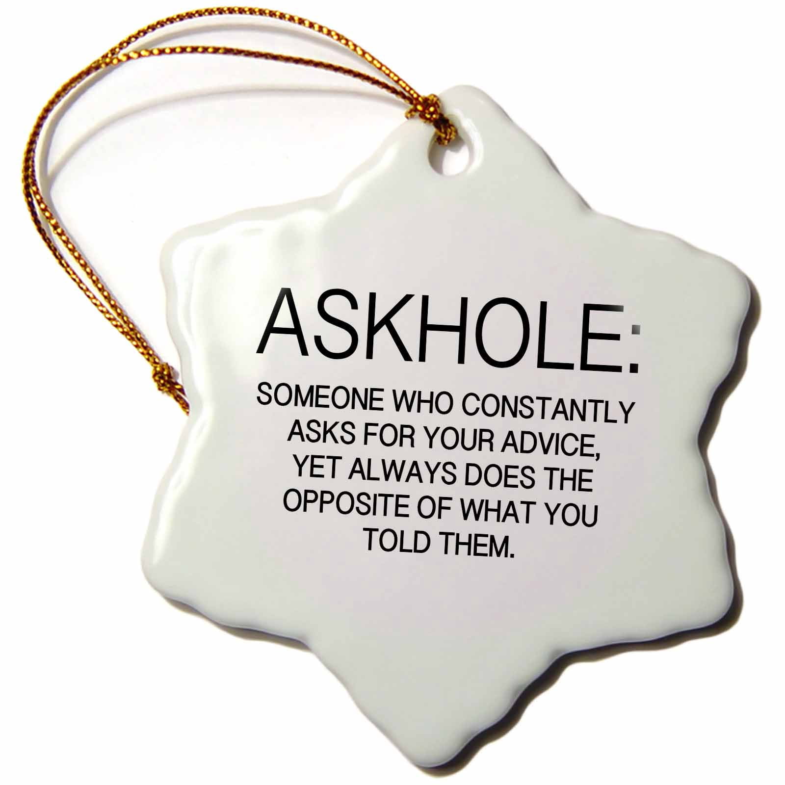 3dRose DEFINITION OF AN ASKHOLE Snowflake Ornament 3 inch Walmart