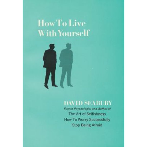 Pre-Owned How to Live with Yourself (Paperback) by David Seabury