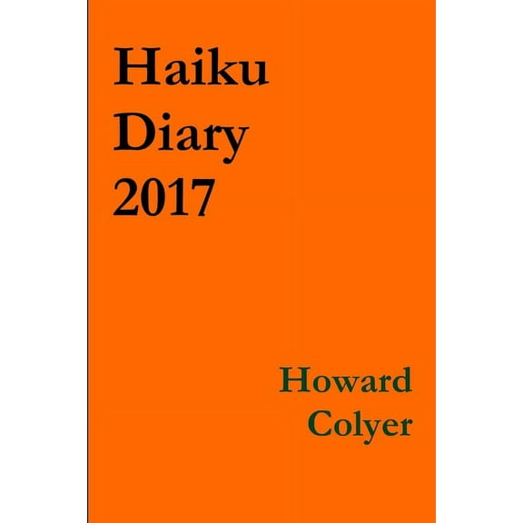 Haiku Diary 2017, (Paperback)