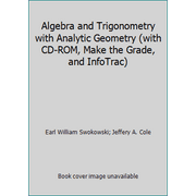 Algebra and Trigonometry with Analytic Geometry (with CD-ROM, Make the Grade, and InfoTrac) [Hardcover - Used]