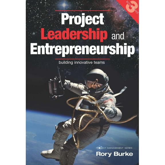 Project Leadership and Entrepreneurship: Building Innovative
