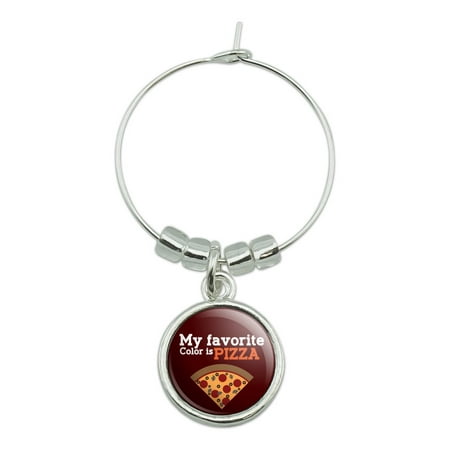 My Favorite Color is Pizza Wine Glass Charm Drink