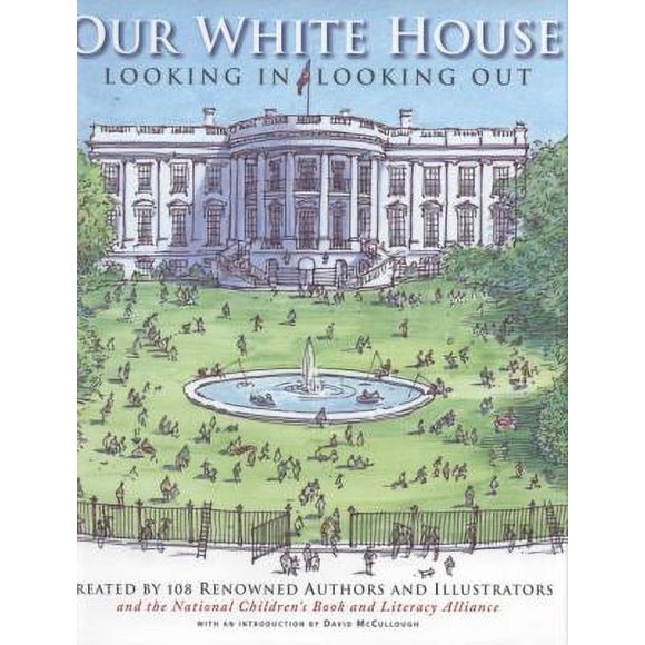 Our White House : Looking in, Looking Out 9780763620677 Used / Pre-owned