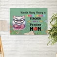 thumbnail image 2 of Kinda Busy Being Kindergarten Teacher and Persian Mom Horizontal Matte Canvas Poster Cat Lover Kitten Owner Gifts Wall Art Home Decor - 02005, 2 of 5