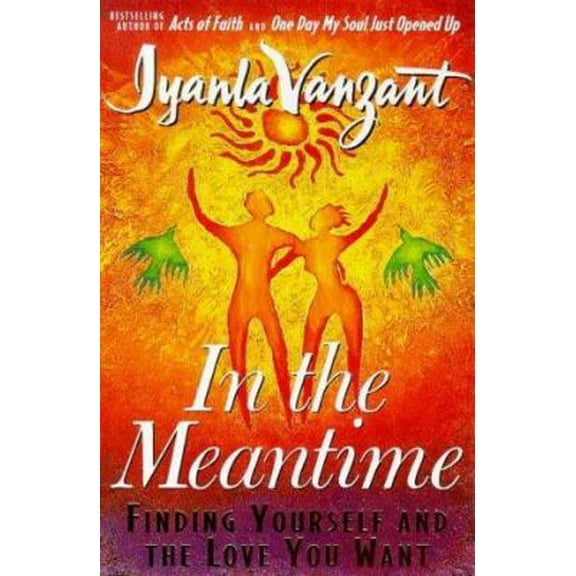Pre-Owned In the Meantime : Finding Yourself and the Love You Want (Paperback) 0671033999 9780671033996