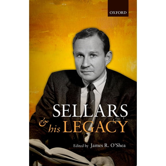 Wilfrid Sellars and His Legacy, (Hardcover)