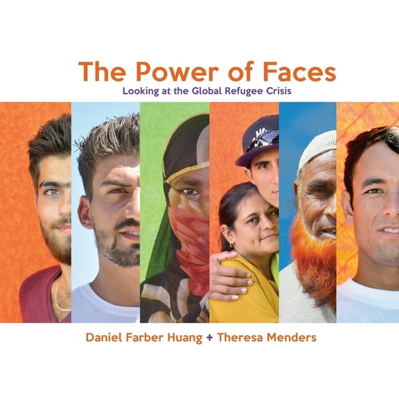 The Power of Faces: Looking at the Global Refugee Crisis, (Paperback)