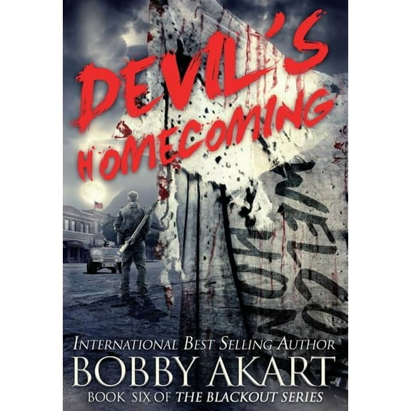 Blackout Devil's Homecoming: A Post-Apocalyptic EMP Survival Thriller, Book 6, (Hardcover)