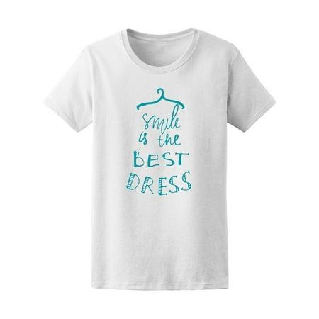 Smile Is The Best Dress Tee Women's -Image by