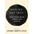 thumbnail image 2 of How We Get Free : Black Feminism and the Combahe River Collective, 2 of 3