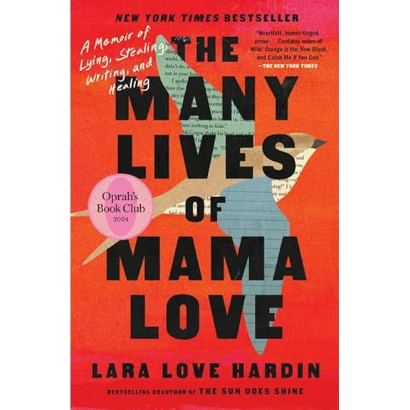Pre-Owned The Many Lives of Mama Love (Oprah's Book Club): A Memoir of Lying, Stealing, Writing, and Healing, 9781982197674, 1982197676, Paperback,
