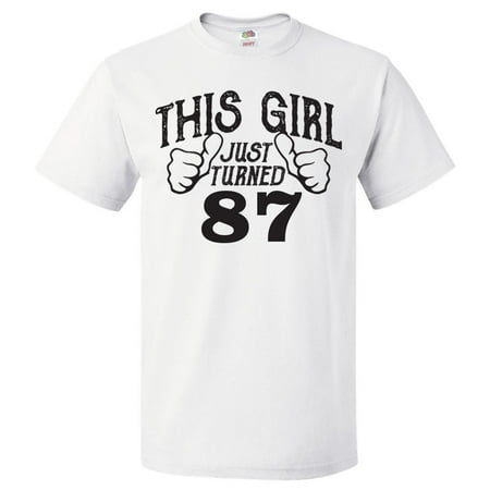 87th Birthday Gift For 87 Year Old This Girl Turned 87 T Shirt (Best Gifts For 16 Year Old Girl)