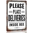 thumbnail image 1 of Please Place Deliveries Inside Box Metal Tin Sign Decorative Home Front Door Courier Box Decor Retro Plaque 12x16 Inch, 1 of 1