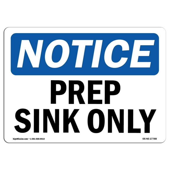 SignMission OS-NS-P-710-L-17788 OSHA Notice Sign - Prep Sink Only