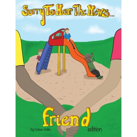 Sorry To Hear The News Friend Edition, (Paperback)