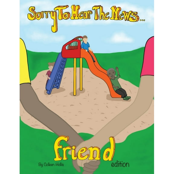 Sorry To Hear The News Friend Edition, (Paperback)