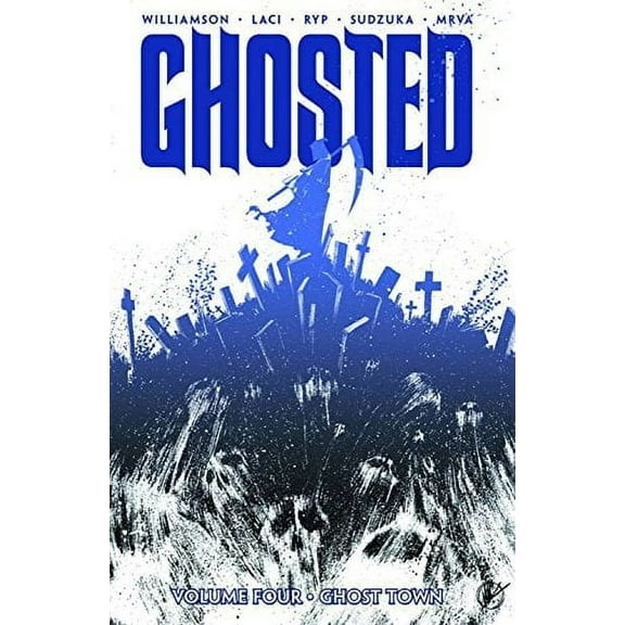 Ghosted Volume 4: Ghost Town (Paperback)