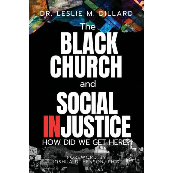 The Black Church and Social Injustice, (Paperback)