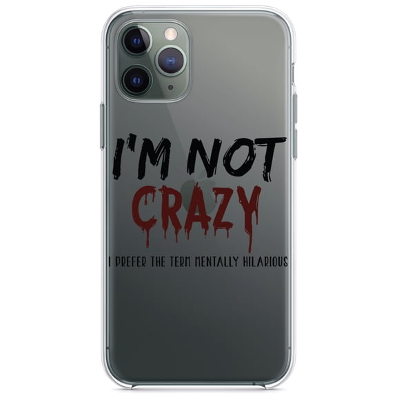 DistinctInk Clear Shockproof Hybrid Case for iPhone 11 Pro (5.8" Screen) - TPU Bumper Acrylic Back Tempered Glass Screen Protector - I'm Not crazy I Prefer the Term Mentally Hilarious