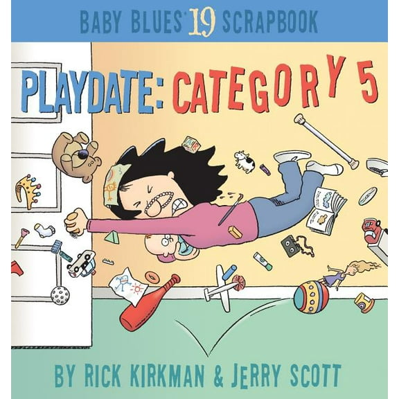 Baby Blues Scrapbook Playdate: Category 5, Book 19, (Paperback)