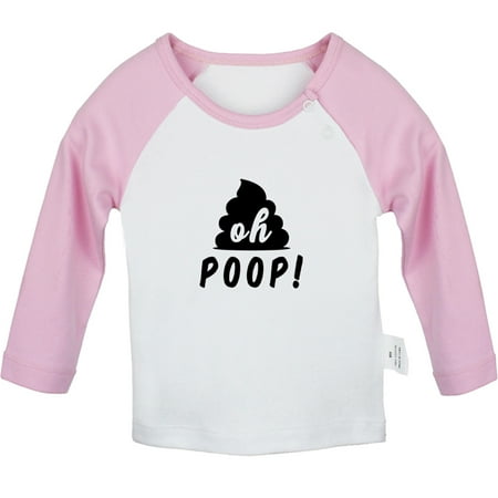 

Oh Poop Funny T shirt For Baby Newborn Babies T-shirts Infant Tops 0-24M Kids Graphic Tees Clothing (Long Pink Raglan T-shirt 18-24 Months)