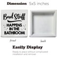 thumbnail image 3 of Zomyto 5"x5" Bathroom Wooden Box Sign Bad Stuff Happens in the Bathroom Desk Decorative Wooden Sign Home Bathroom Decor for Desk Table Shelf, 3 of 8