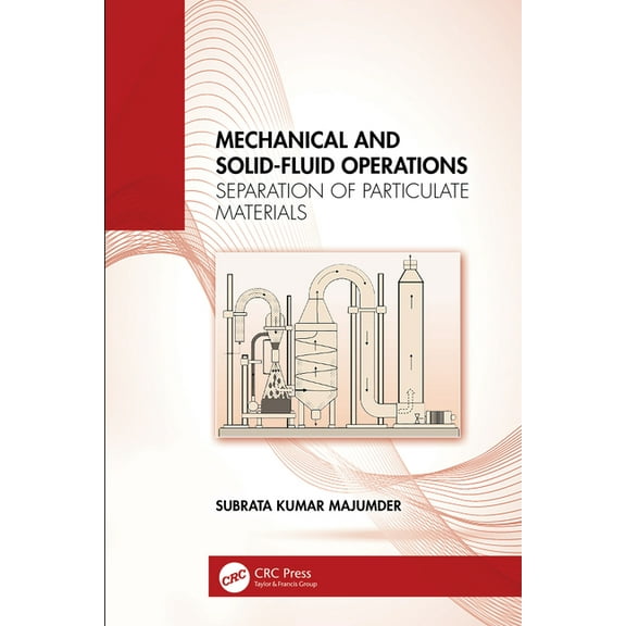 Mechanical and Solid-Fluid Operations: Separation of Particulate Materials, (Hardcover)