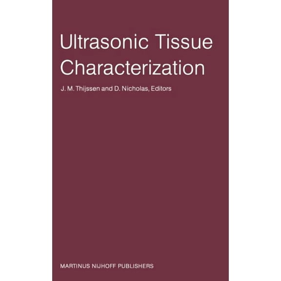 Ultrasonic Tissue Characterization: Proceedings of the Second European Communities Workshop 30 November - 2 December 198, (Hardcover)