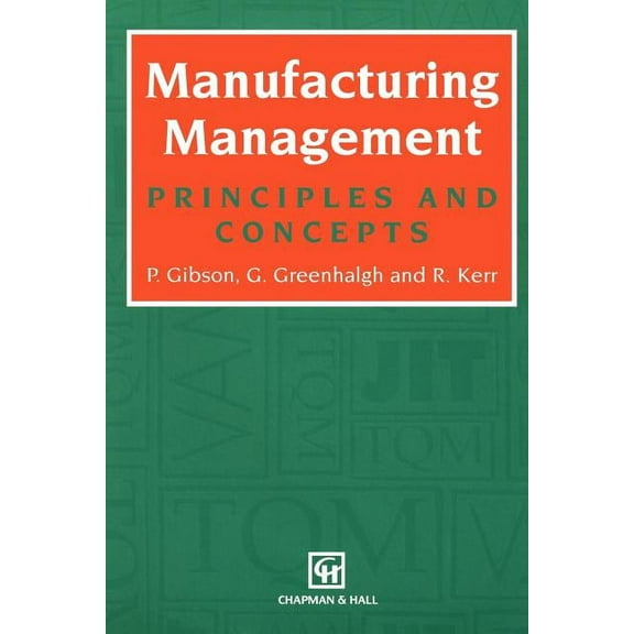 Manufacturing Management: Principles and Concepts, (Paperback)
