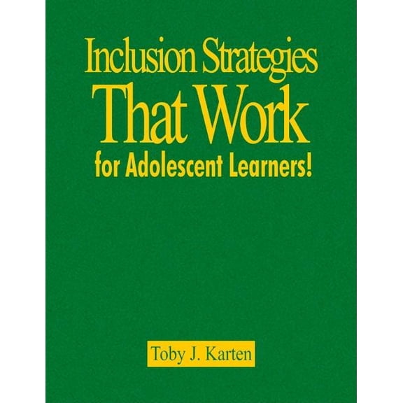 Inclusion Strategies That Work for Adolescent Learners!, (Hardcover)