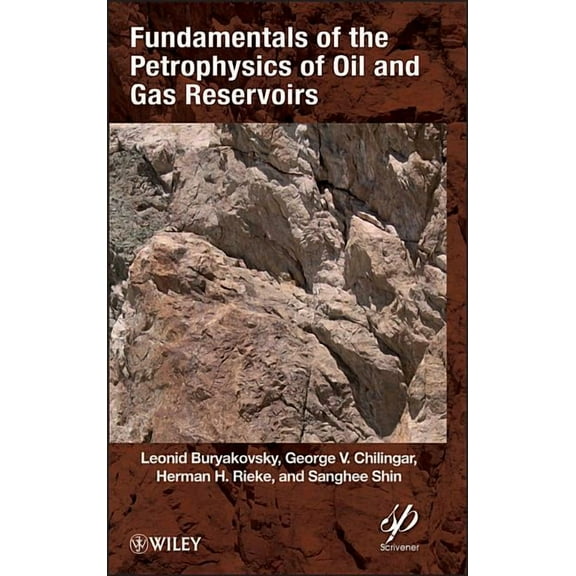 Fundamentals of the Petrophysics of Oil and Gas Reservoirs (Hardcover)