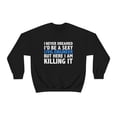 thumbnail image 2 of Never dreamed I'd be Sexy Civil Engineer Graduation Unisex Sweatshirt S-2XL, 2 of 8