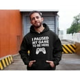 thumbnail image 3 of Tstars Mens Video Game Gift for Gamer Shirt I Paused My Game to Be Here Cool Funny Humor Nerdy Geek Gaming Birthday Gift for Dad Husband Son Hoodie, 3 of 5