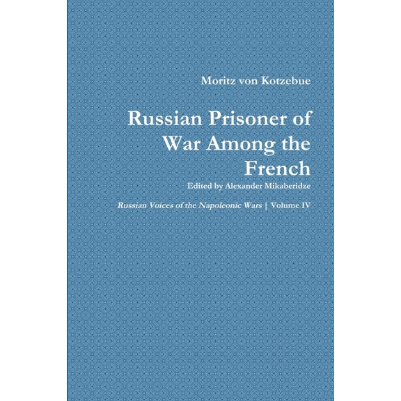 Moritz von Kotzebue's Memoir, (Paperback)
