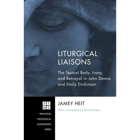 Princeton Theological Monograph: Liturgical Liaisons (Hardcover)
