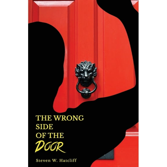 The Wrong Side of the Door, (Hardcover)