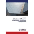 thumbnail image 2 of Attachment Theory: Influencing Employee Engagement, 2 of 3