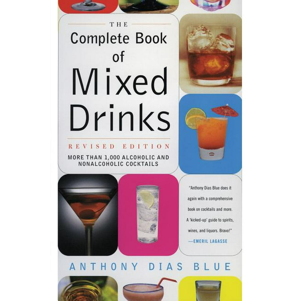 Complete Book of Mixed Drinks, The (Revised Edition) More Than 1,000 Alcoholic and Nonalcoholic
