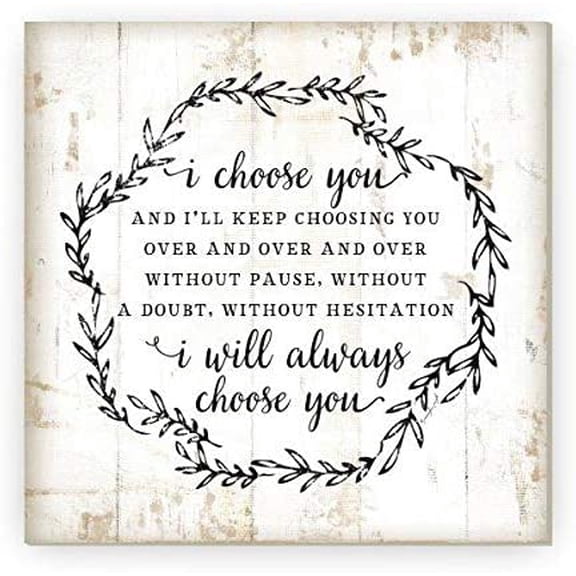 I Choose You Floral Wreath Rustic Wood Farmhouse Wall Sign 12x12 (Unframed)