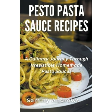 Pesto Pasta Sauce Recipes, (Paperback)