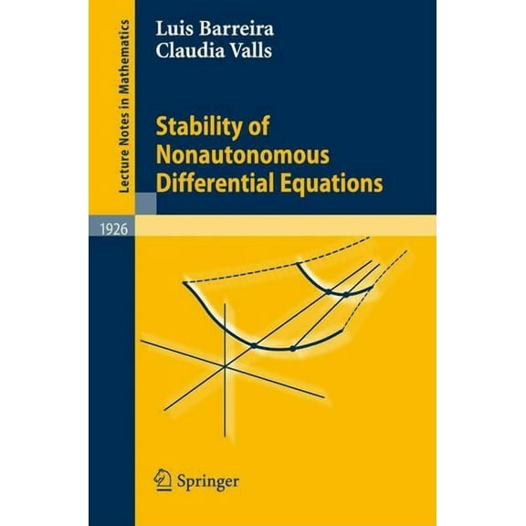 Lecture Notes in Mathematics Stability of Nonautonomous Differential Equations, Book 1926, (Paperback)