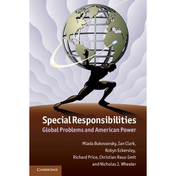 Special Responsibilities: Global Problems and American Power, (Paperback)