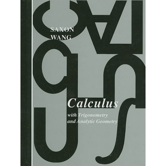 Calculus With Trigonometry and Analytic Geometry (Hardcover) 0939798344 9780939798346