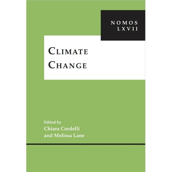 Nomos - American Society for Political a Climate Change: Nomos LXVII, (Hardcover)