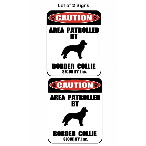 2-Count Caution Area Patrolled by a Border Collie 9 inch x 11.5 inch Laminated Dog Sign